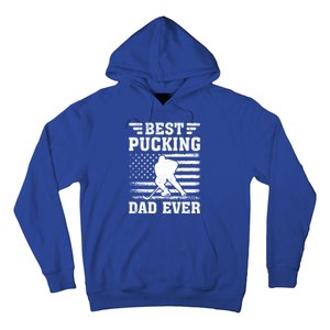 American Flag Best Pucking Dad Ever Hockey FatherS Day Cool Gift Hoodie