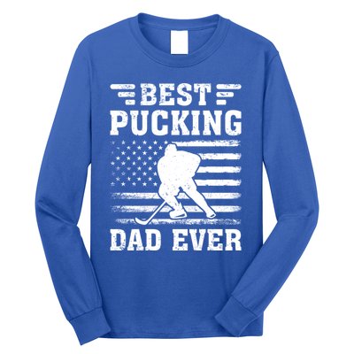 American Flag Best Pucking Dad Ever Hockey FatherS Day Cool Gift Long Sleeve Shirt