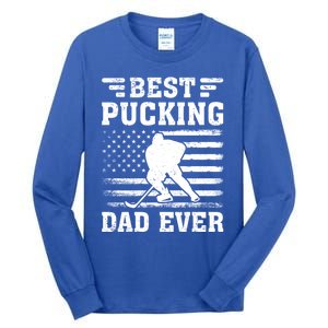 American Flag Best Pucking Dad Ever Hockey FatherS Day Cool Gift Tall Long Sleeve T-Shirt