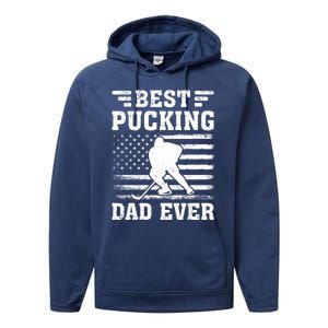 American Flag Best Pucking Dad Ever Hockey FatherS Day Cool Gift Performance Fleece Hoodie