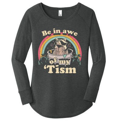 Autism Funny Be In Awe Of My Tism Meme Autistic Raccoon Gift Women's Perfect Tri Tunic Long Sleeve Shirt