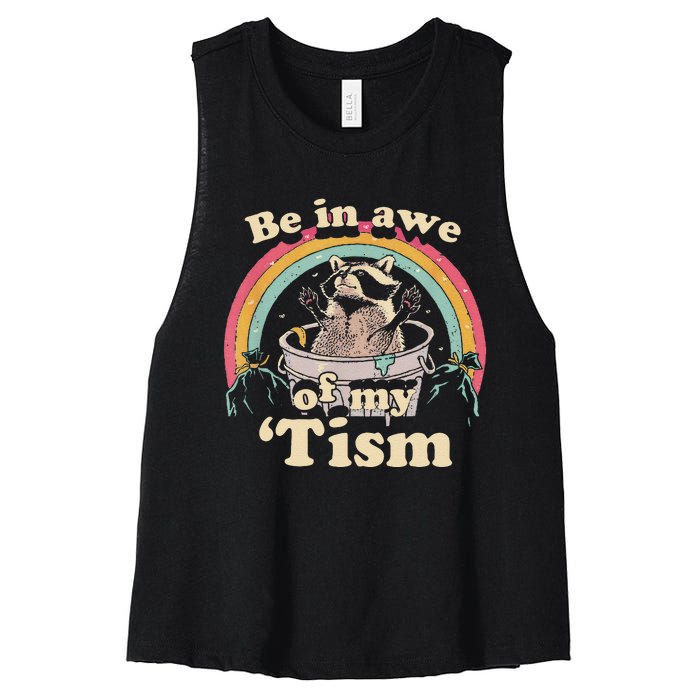 Autism Funny Be In Awe Of My Tism Meme Autistic Raccoon Gift Women's Racerback Cropped Tank