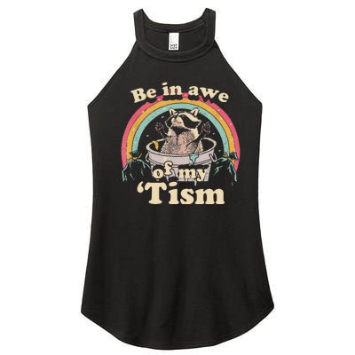 Autism Funny Be In Awe Of My Tism Meme Autistic Raccoon Gift Women's Perfect Tri Rocker Tank