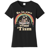 Autism Funny Be In Awe Of My Tism Meme Autistic Raccoon Gift Women's T-Shirt