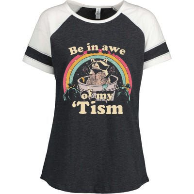 Autism Funny Be In Awe Of My Tism Meme Autistic Raccoon Gift Enza Ladies Jersey Colorblock Tee