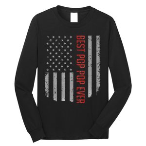 American Flag Best Pop Pop Ever Father's day Long Sleeve Shirt