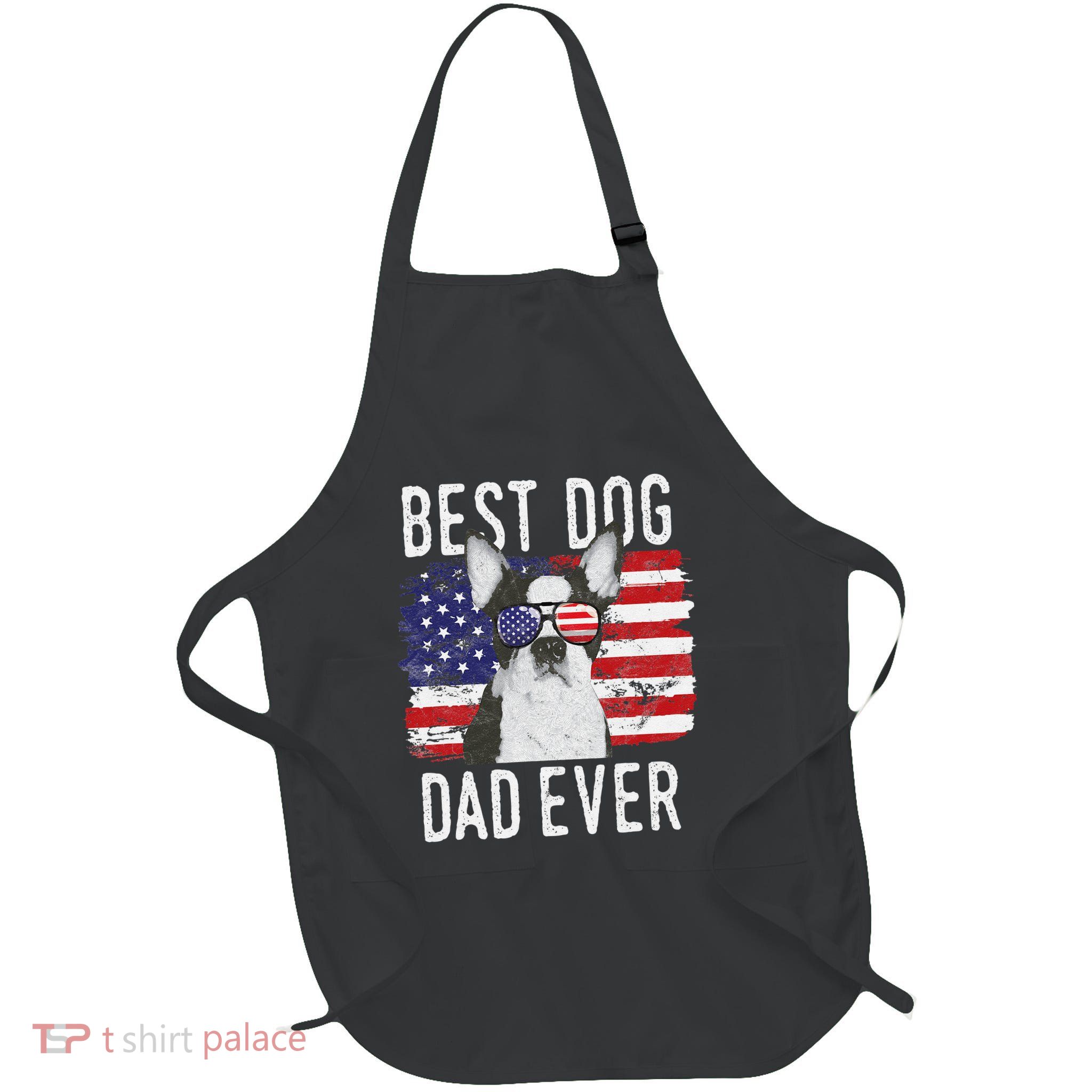 American Flag Best Dog Dad Ever Boston Terrier Usa Full-Length Apron With Pockets