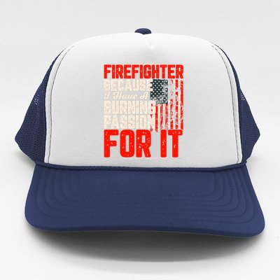 American Firefighter Burning Passion Quote Retro Fireman Slogan Trucker Hat