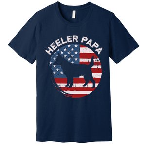 American Flag Blue Heeler Papa Red Australian Cattle Dog Dad Premium T-Shirt