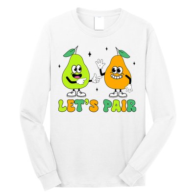 ABA Funny Behavior Analyst Therapist Let's Pair RBT  Long Sleeve Shirt