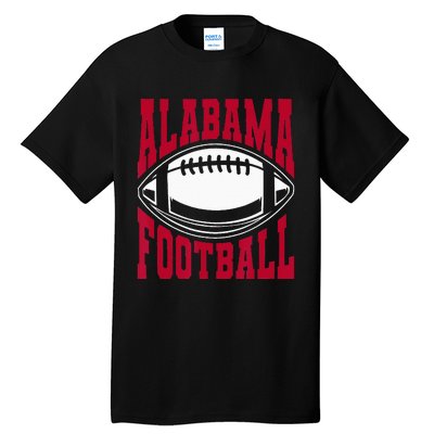 Alabama Football Bama Alabama Love Home State Tall T-Shirt