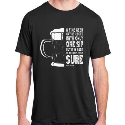 A Fine Beer May Be Judged With Only One Sip Adult ChromaSoft Performance T-Shirt