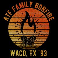Atf Family Bonfire Waco Tx 93 Waco Siege Branch Davidians 16 in Basic Backpack