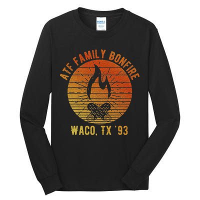 Atf Family Bonfire Waco Tx 93 Waco Siege Branch Davidians Tall Long Sleeve T-Shirt