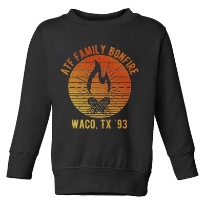 Atf Family Bonfire Waco Tx 93 Waco Siege Branch Davidians Toddler Sweatshirt