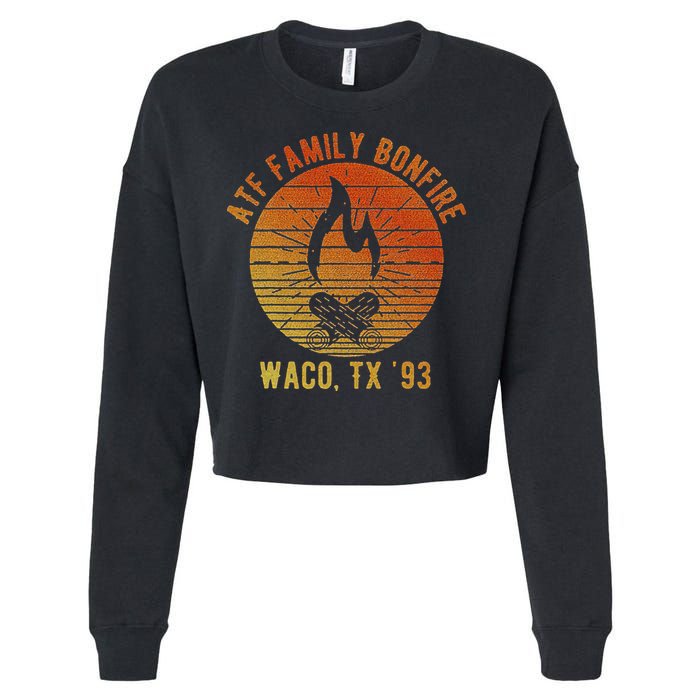 Atf Family Bonfire Waco Tx 93 Waco Siege Branch Davidians Cropped Pullover Crew