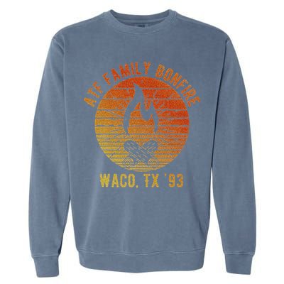 Atf Family Bonfire Waco Tx 93 Waco Siege Branch Davidians Garment-Dyed Sweatshirt
