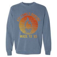 Atf Family Bonfire Waco Tx 93 Waco Siege Branch Davidians Garment-Dyed Sweatshirt