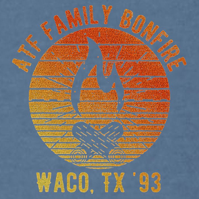 Atf Family Bonfire Waco Tx 93 Waco Siege Branch Davidians Garment-Dyed Sweatshirt