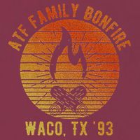 Atf Family Bonfire Waco Tx 93 Waco Siege Branch Davidians 16oz Travel Tumbler