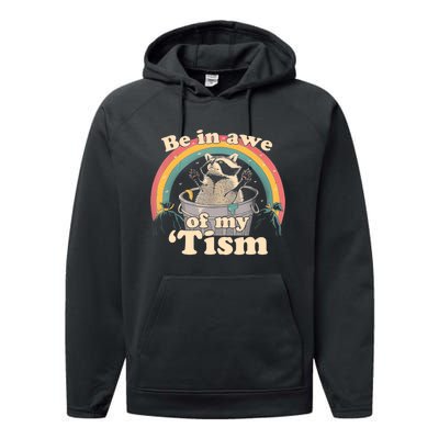 Autism Funny Be In Awe Of My Tism Meme Autistic Opossum Performance Fleece Hoodie