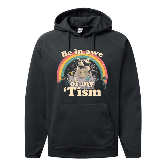 Autism Funny Be In Awe Of My Tism Meme Autistic Opossum Performance Fleece Hoodie