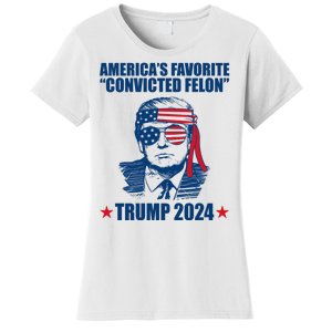 Americas Favorite Convicted Felon Trump 2024 Election Women's T-Shirt