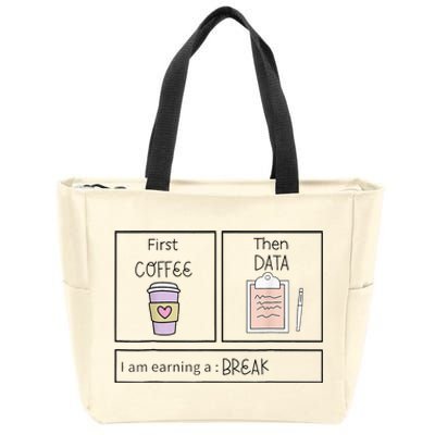 Aba First Coffee Then Data Funny Coffee Zip Tote Bag