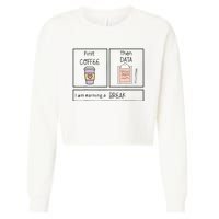 ABA First Coffee Then Data Funny Coffee Cropped Pullover Crew