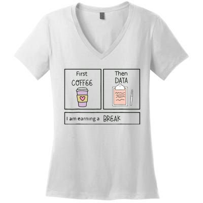 ABA First Coffee Then Data Funny Coffee Women's V-Neck T-Shirt