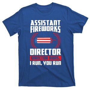 Assistant Fireworks Director Runs Firework Usa Funny Gift T-Shirt