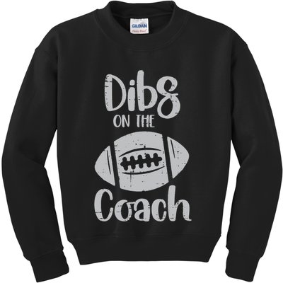 American Football Dibs On The Coach Funny Sports Wife Kids Sweatshirt
