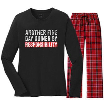 Another Fine Day Ruined By Responsibility Funny Sarcastic Women's Long Sleeve Flannel Pajama Set 