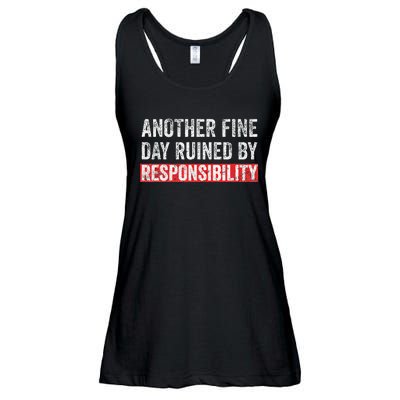 Another Fine Day Ruined By Responsibility Funny Sarcastic Ladies Essential Flowy Tank