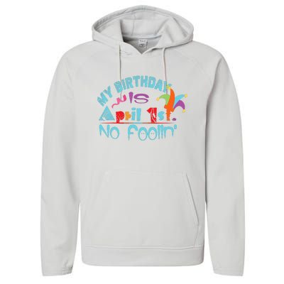 April Fools Day Birthday Its My Birthday Funny Performance Fleece Hoodie