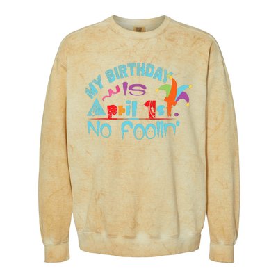 April Fools Day Birthday Its My Birthday Funny Colorblast Crewneck Sweatshirt