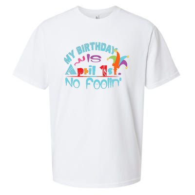 April Fools Day Birthday Its My Birthday Funny Sueded Cloud Jersey T-Shirt