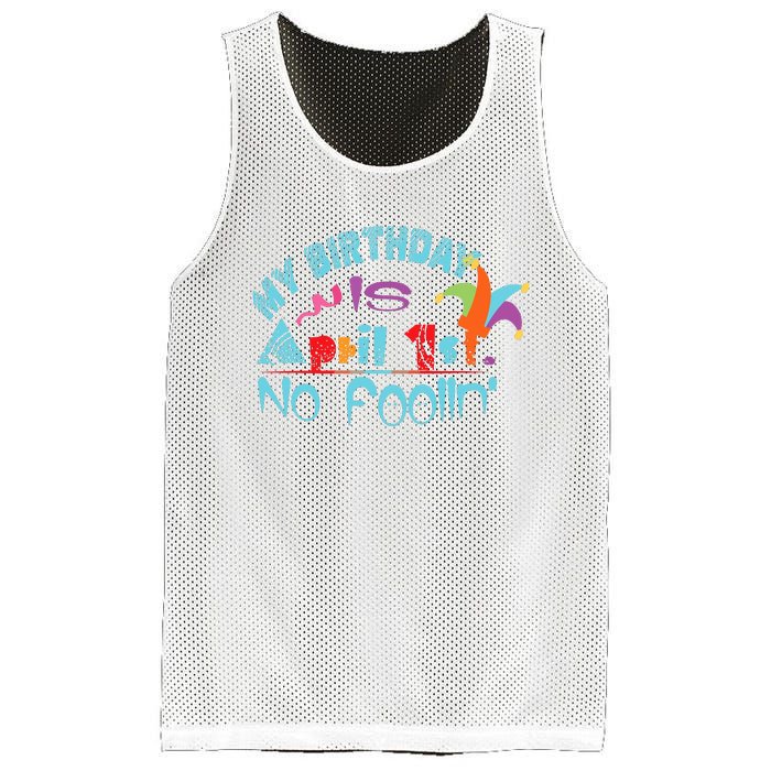 April Fools Day Birthday Its My Birthday Funny Mesh Reversible Basketball Jersey Tank