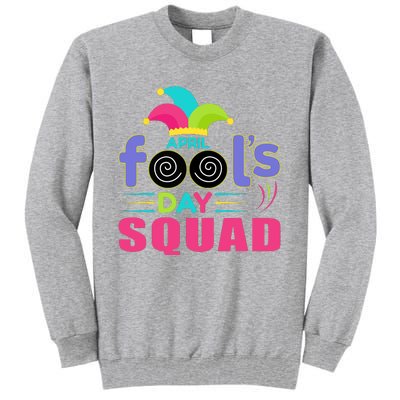 April Fools Day Squad Jester Hat Prank April 1 Tall Sweatshirt