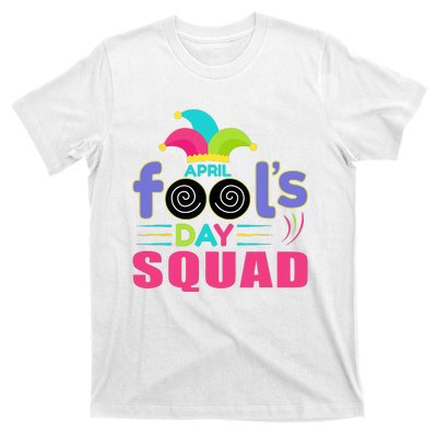 April Fools Day Squad Jester Hat Prank April 1 T-Shirt