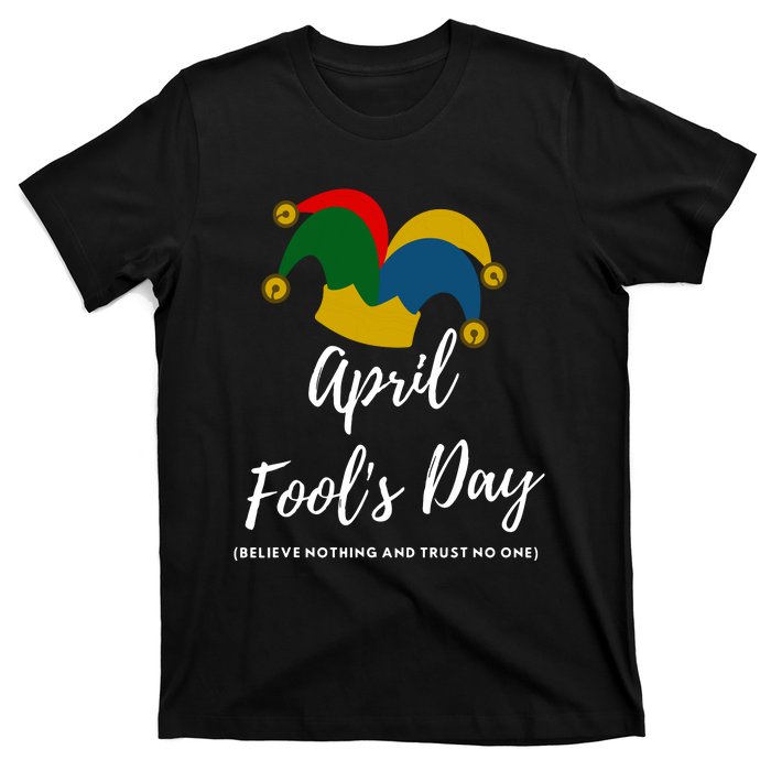 April Fools Day T-Shirt