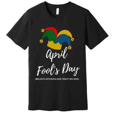 April Fools Day Premium T-Shirt