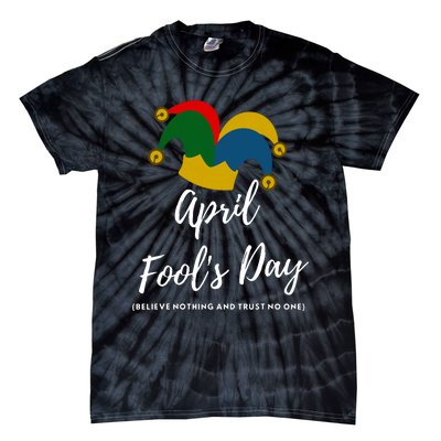 April Fools Day Tie-Dye T-Shirt