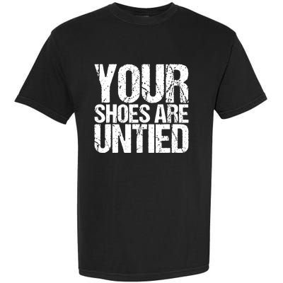 April Fools Day Your Shoes Are Untied Funny Garment-Dyed Heavyweight T-Shirt