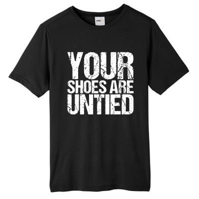 April Fools Day Your Shoes Are Untied Funny Tall Fusion ChromaSoft Performance T-Shirt