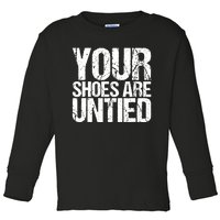 April Fools Day Your Shoes Are Untied Funny Toddler Long Sleeve Shirt