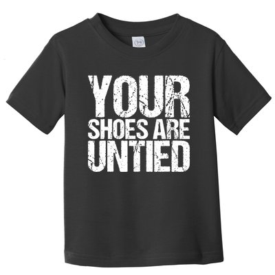 April Fools Day Your Shoes Are Untied Funny Toddler T-Shirt