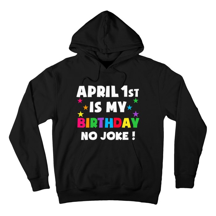 April Fool's Day Birthday Born on April 1st Fools Day Pranks Hoodie