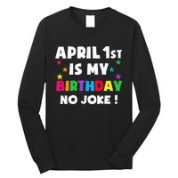 April Fool's Day Birthday Born on April 1st Fools Day Pranks Long Sleeve Shirt