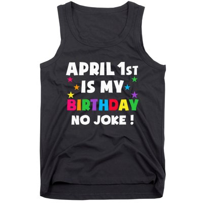 April Fool's Day Birthday Born on April 1st Fools Day Pranks Tank Top